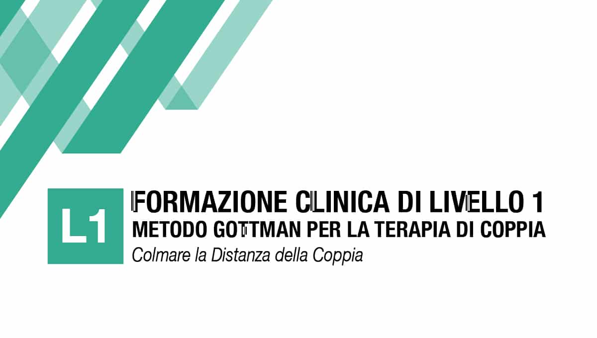 Formazione Clinica di Livello 1 · Metodo Gottman per la Terapia di Coppia · Colmare la Distanza della Coppia
